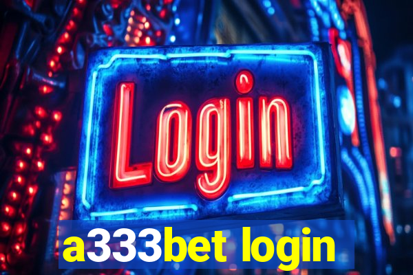 a333bet login